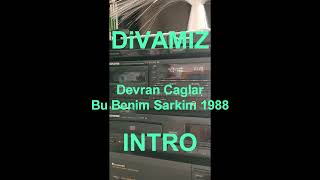 Devran Caglar - Bu Benim Sarkim 1988 - Kisa Kayit (iNTRO) Resimi