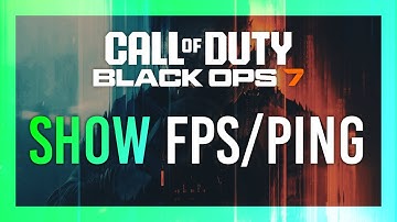 Show FPS & Ping in Black Ops 7 | Full Guide | Simple