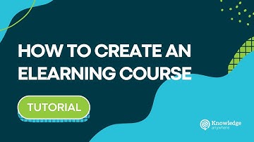 How to Create An eLearning Course on Knowledge Anywhere
