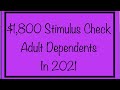 $1,800 for Adult Dependents in 2021 - Claim Your $1,200 & $600 Stimulus Checks!