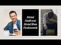 Mental Health and Mental Illness Fundamentals Part 1 | Counselor Toolbox 284