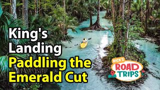 Kings Landing River Run | Kayaking & SUP Boarding the Emerald Cut | Incidents Ensue!