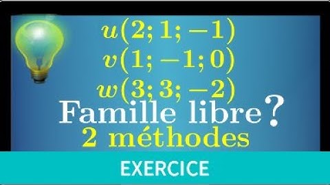 famille libre • Montrer qu