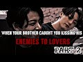 Your Brother’s F@rbidden Rival PART 2 || ENEMIES TO LOVERS || #bts #jungkook