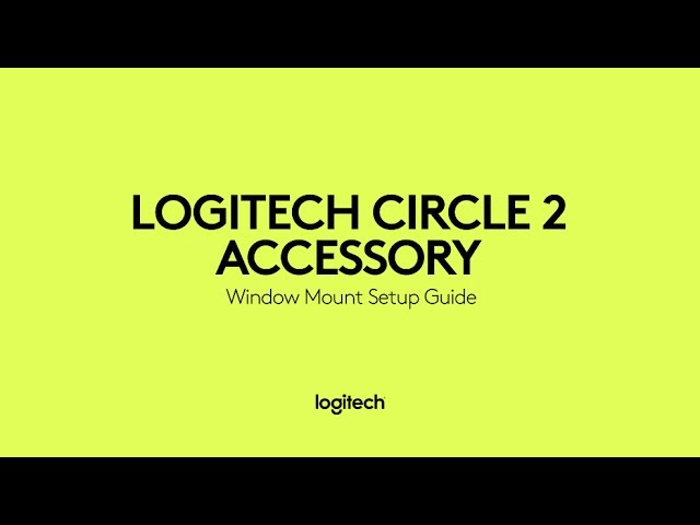 How to set up your Logitech Circle Window YouTube