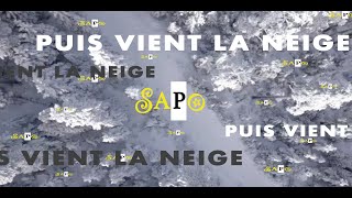 PUIS VIENT LA NEIGE