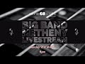 Lockdown sessions - Big Band Metheny: 21/03/2021 8PM