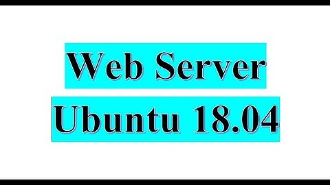 Tutorial membuat Web Server pada Ubuntu 18.04 (VirtualBox)