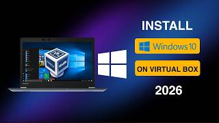 How to Install Windows 10 in VirtualBox UPDATED 2026