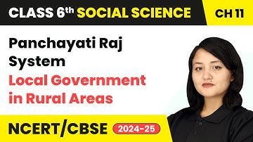 Panchayati Raj System - Local Government in Rural Areas | Class 6 Social Science Ch 11 | CBSE 2025