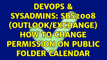 DevOps & SysAdmins: SBS2008 (Outlook/Exchange) How to change permission on public folder calendar
