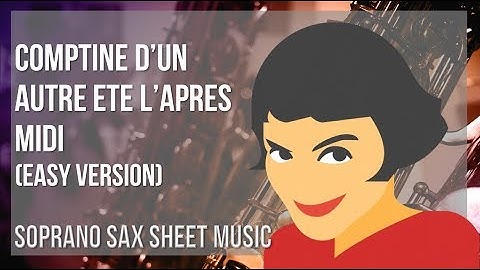 Soprano Sax Sheet Music: How to play Comptine d