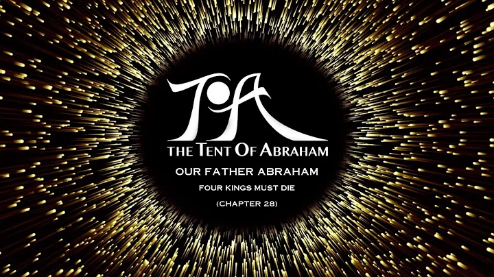 Our Father Abraham - Four Kings Must Die - (Chapte...