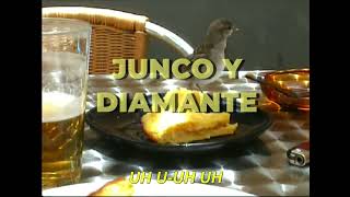 Junco y Diamante - Dame Tabaco