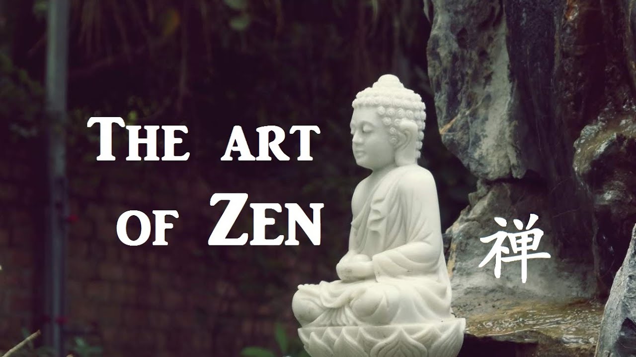 The art of Zen YouTube