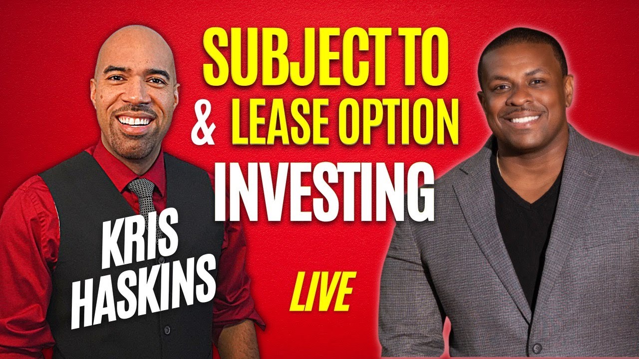 How to Get Started with Subject To and Lease Options with kris haskins