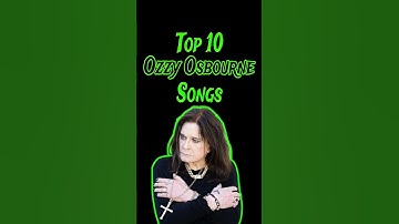 Top 10 Ozzy Osbourne Songs