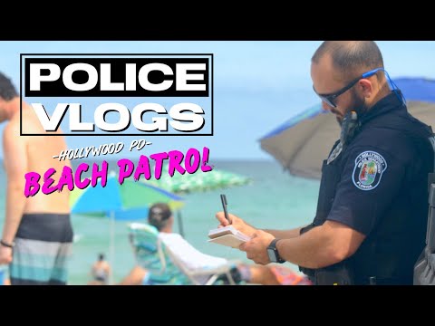 POLICE VLOGS: Hollywood Police Department (Beach Patrol)