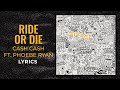 Cash Cash Phoebe Ryan Ride Or Die LYRICS mp3