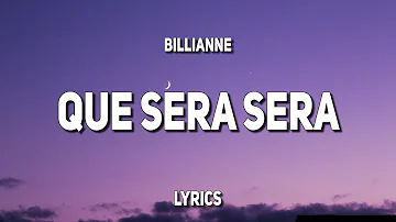 Billianne - Que Sera Sera (Lyrics) | "I asked my mother what will I be"