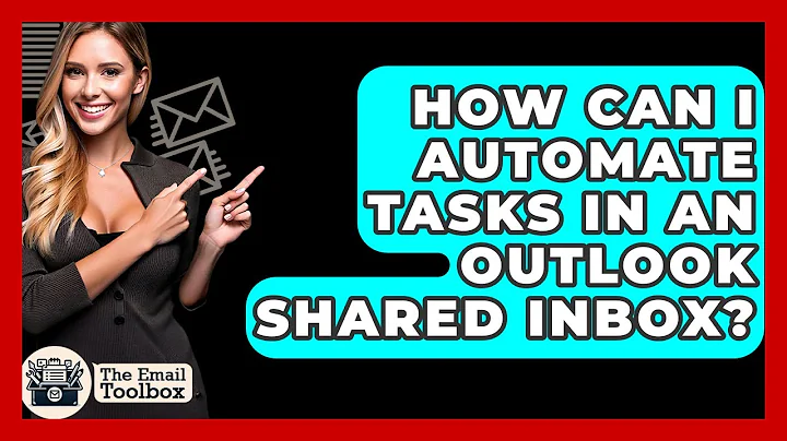 How Can I Automate Tasks In An Outlook Shared Inbox? - TheEmailToolbox.com