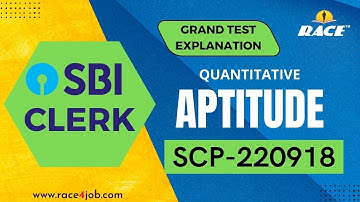 SBI CLERK PRELIMS | GRAND TEST EXPLANATION I APTITUDE I SCP - 220918