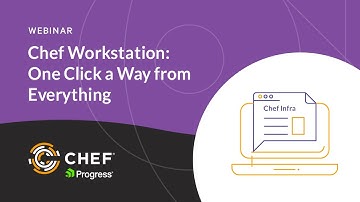 Chef Workstation  One Click a Way from Everything