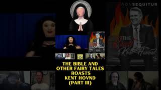 The Bible and Other Fairy Tales Roasts Kent Hovind (Part III)
