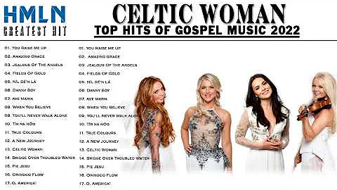 Celtic Woman Greatest Hits - Best Songs 2022