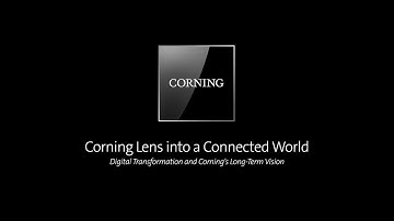 Corning Lens into a Connected World: The Digital Transformation