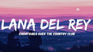 Lana Del Rey - ChemTrails Over the Country Club (Lyrics Terjemahan)