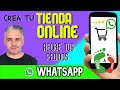 Como crear tu TIENDA ONLINE recibe pedidos en tu WHATSAPP sin pagina web TUTORIAL para principiantes