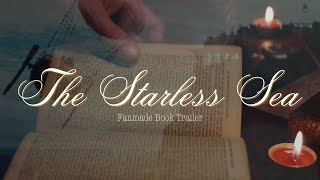 The Starless Sea | Fanmade Book Trailer