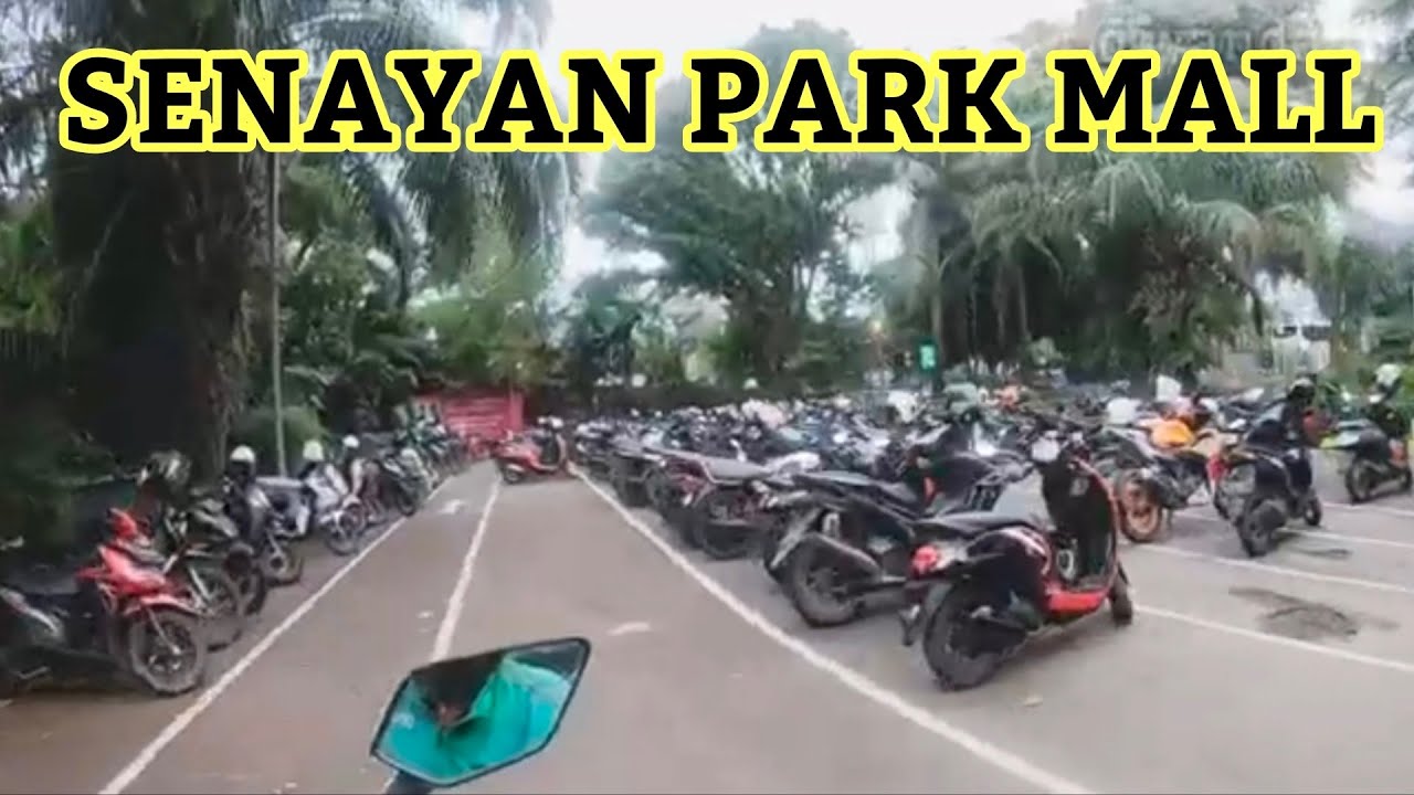 Senayan Park (S.Park ) Mall - Motor / update parkiran