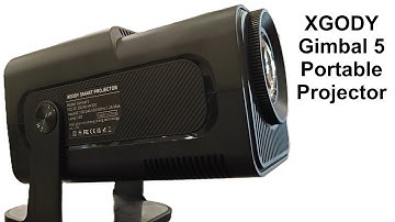 XGODY Gimbal 5 Portable Projector Review - The Best Budget Projector