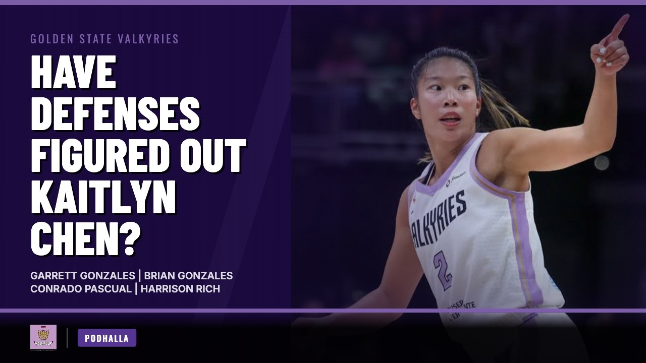 Have Defenses Figured Out Kaitlyn Chen? | Podhalla
