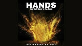HANDS Your Body Move To The Boom - GALIH PRABLIKA EDIT
