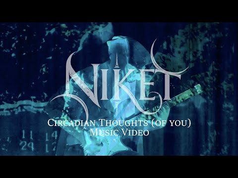 NIKET - Circadian Thoughts (of You)