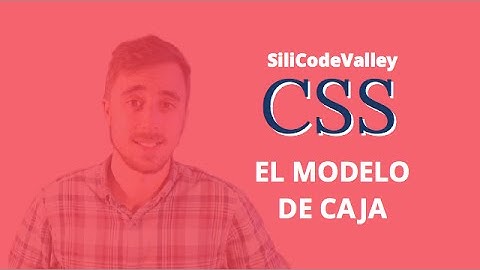 El Modelo de Caja en CSS