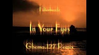 Filterheadz & Orange 3 - In Your Eyes (Ghema.127 2008 Remix)