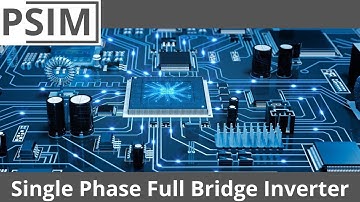 Single Phase Full Bridge Inverter simulation using PSIM | Bangla Lecture