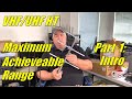 Vhfuhf ht maximum achievable range  part 1 series intro