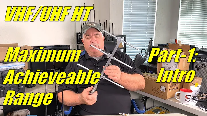 VHF/UHF HT Maximum Achievable Range - Part 1: Series Intro