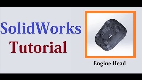 SolidWorks Tutorials for beginners | Engine head
