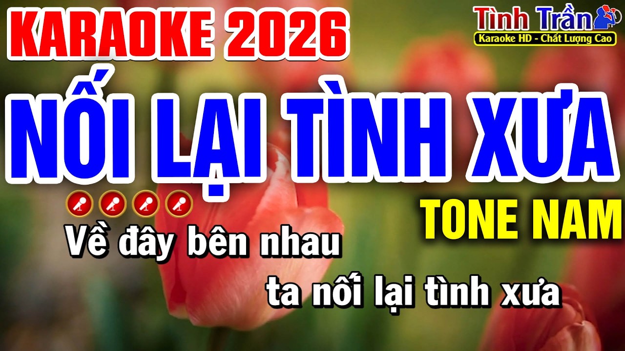 NỐI LẠI TÌNH XƯA Karaoke Tone Nam | Tình Trần Karaoke