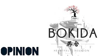 Bokida - Heartfelt Reunion opinion