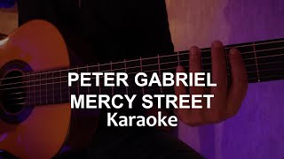 Mercy Street Acoustic Karaoke - Peter Gabriel