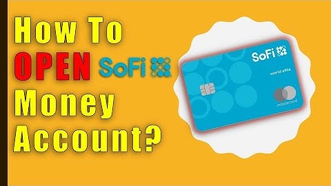 How to open a SoFi Money Account? // Signup for SoFi Checking Account