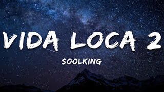 Soolking - Vida Loca 2 (Paroles/Lyrics)