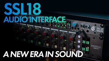 SSL18 Audio Interface – A New Era in Sound | Full Compass Spotlight